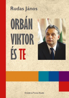 Rudas Jnos - Orbn Viktor s te