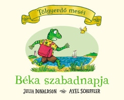Julia Donaldson - Béka szabadnapja