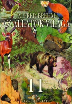 Alfred Brehm - Az llatok vilga 11. ktet