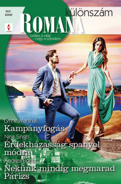 Andrea Bolter - Lynne Marshall - Nina Singh - Romana klnszm 107. - Kampnyfogs - rdekhzassg spanyol mdra - Neknk mindig megmarad Prizs