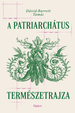 Dvid-Barrett Tams - A patriarchtus termszetrajza