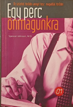 Dr. Spencer Johnson - Egy perc önmagunkra
