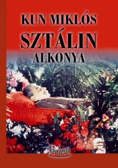 Kun Mikls - Sztlin alkonya