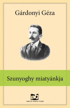 Grdonyi Gza - Szunyoghy ?miatynkja