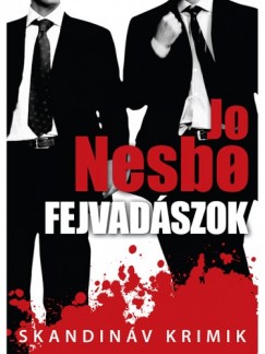 Jo Nesbo - Fejvadszok