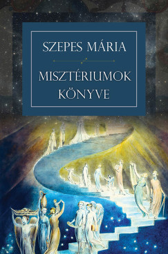 Szepes Mária - Misztériumok könyve