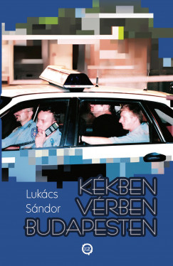 Lukcs Sndor - Kkben vrben Budapesten