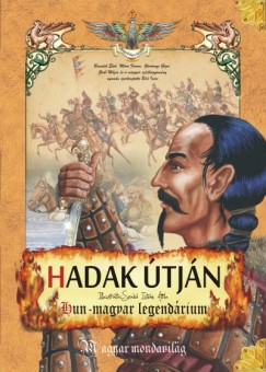 Benedek Elek - Gal Mzes - Grdonyi Gza - Mra Ferenc - Br Imre  (Szerk.) - Hadak tjn