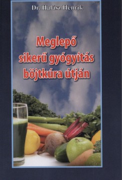 Dr. Halsz Henrik - Meglep siker gygyts bjtkra tjn