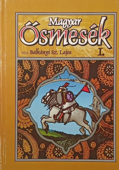 Balk�nyi Szab� Lajos - Magyar �smes�k I. (reprint)