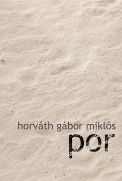 Horváth Gábor Miklós - Por