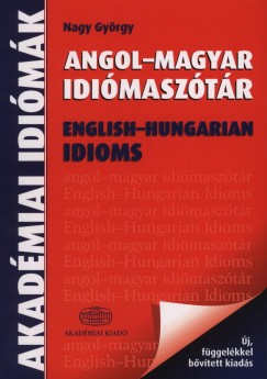 Nagy Gy�rgy  (Szerk.) - Angol - magyar idi�masz�t�r