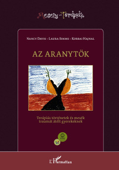 Nancy Davis - Korbai Hajnal - Laura Simms - Az aranytök