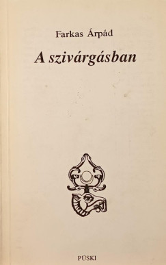 Farkas rpd - A szivrgsban