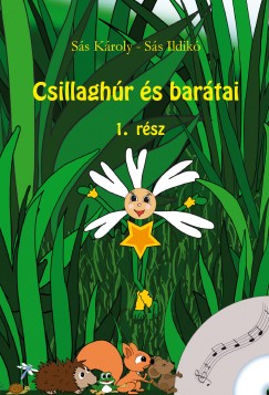 Ss Ildik - Ss Kroly - Csillaghr s bartai 1. rsz - CD mellklettel