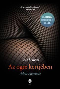 Leila Slimani - Az ogre kertjben