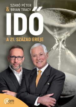 Szab Pter - Brian Tracy - Id: A 21. szzad ereje