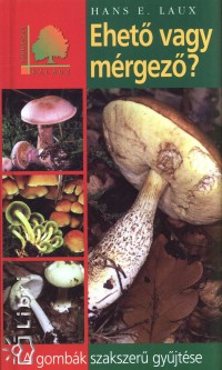 Hans E. Laux - Ehet vagy mrgez?
