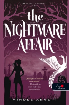 Mindee Arnett - The Nightmare Affair - A Rmlom-gy (Akkordl Akadmia 1.)
