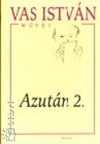 Vas Istv�n - Azut�n 2.