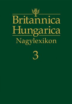 Ndori Attila  (Szerk.) - Britannica Hungarica Nagylexikon 3. - Bar-Bou