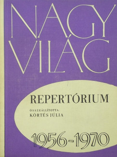 Krts Jlia  (sszell.) - A Nagyvilg repertriuma 1956-1970