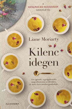Liane Moriarty - Kilenc idegen