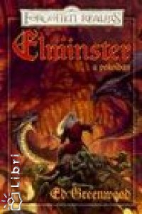 Ed Greenwood - Elminster a Pokolban