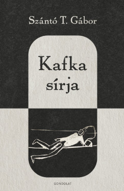 Sz�nt� T. G�bor - Kafka s�rja