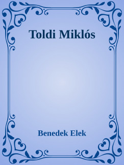 Benedek Elek - Toldi Mikls