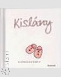 Helen Exley  (Szerk.) - Kislny