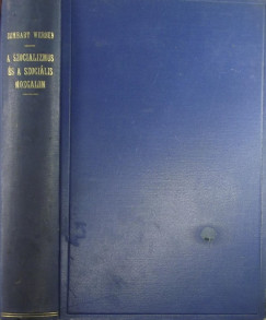 Sombart Werner - A szocializmus s a szocilis mozgalom