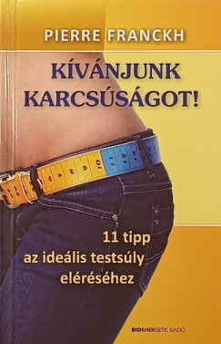 Pierre Franckh - Kívánjuk a karcsúságot!