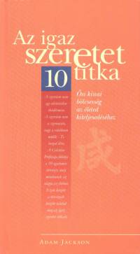Adam Jackson - Az igaz szeretet 10 titka