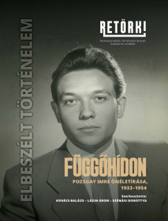 Kovács Balázs (Szerk.) - Lázin Áron (SZERK.) - Szénási Dorottya (SZERK.) - Függőhídon