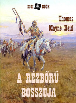 Thomas Mayne-Reid - A rzbr bosszja