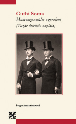 Guthi Soma - Homoszexulis szerelem