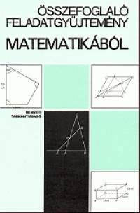 Gimes Gyrgyn  (Szerk.) - sszefoglal feladatgyjtemny matematikbl