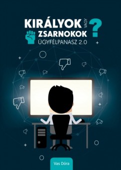 Dora Vas - Kirlyok vagy zsarnokok? - gyflpanasz 2.0