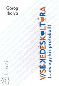 Grg Ibolya - Viselkedskultra