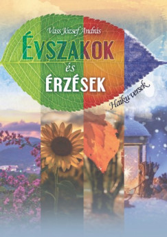 Vass Jzsef Andrs - vszakok s rzsek - Haiku versek