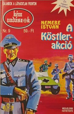 Nemere István - Kémvadászok Nr. 9. - A Köstler-akció