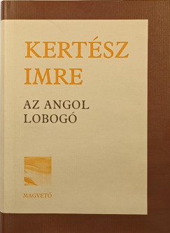 Kert�sz Imre - Az angol lobog�