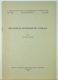 Deme Lszl - Helyesrsi rendszernk logikja