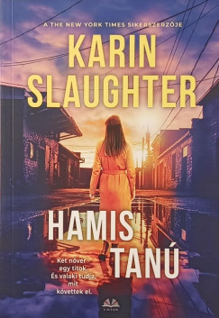 Karin Slaughter - Hamis tan�