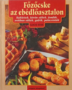 Blanche Vergne - Főzőcske az ebédlőasztalon