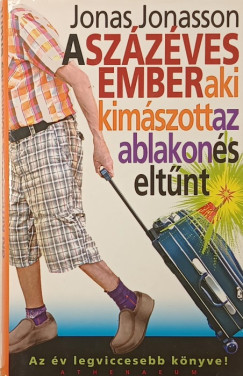 Jonas Jonasson - A százéves ember, aki kimászott az ablakon és eltűnt