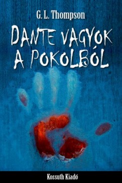 G. L. Thompson - Dante vagyok a pokolbl