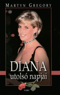 Martin Gregory - Diana utols napjai