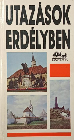 Dr. Mtys Vilmos - Utazsok Erdlyben